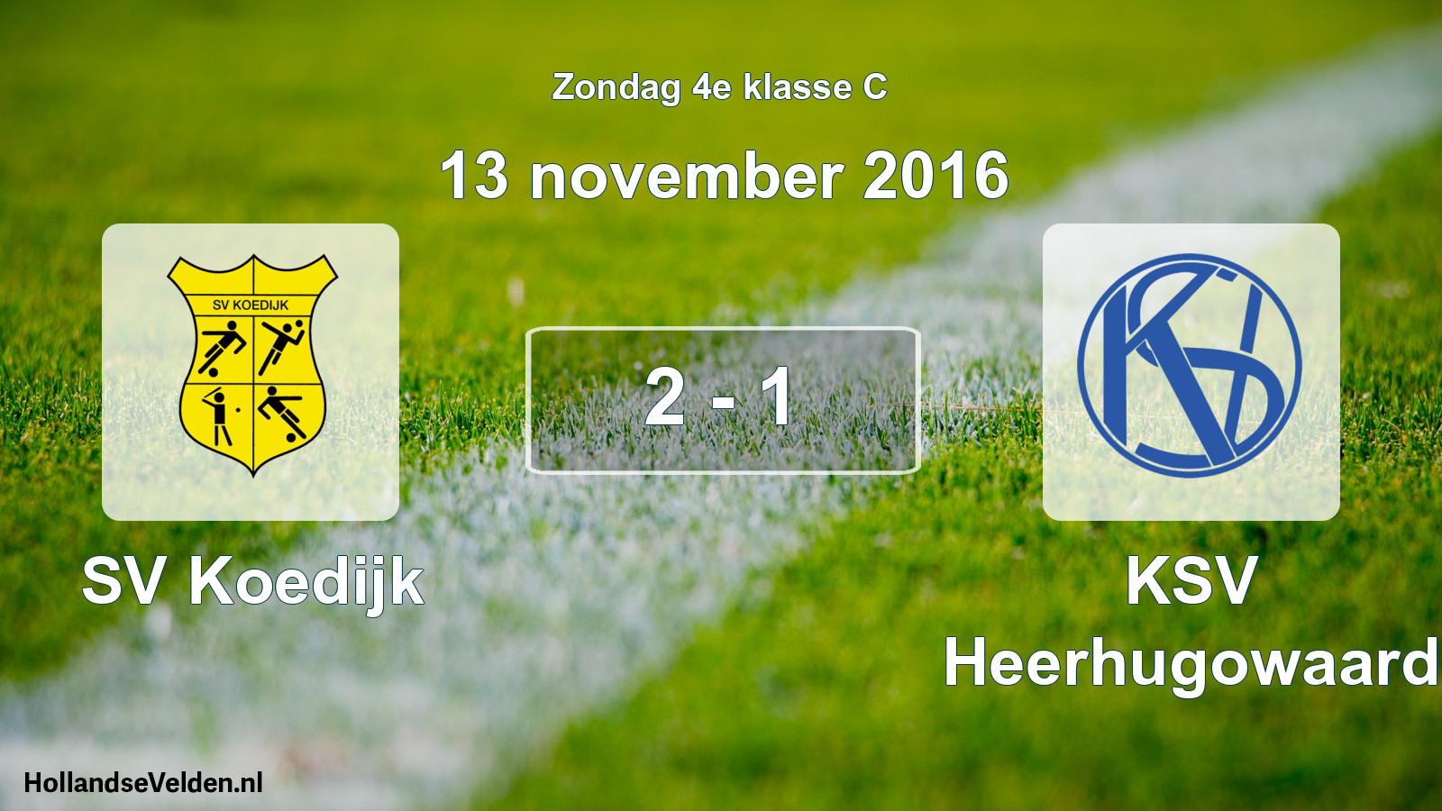Total number of matches played: SV Koedijk - KSV Heerhugowaard 2 - 1 (13 November 2016)