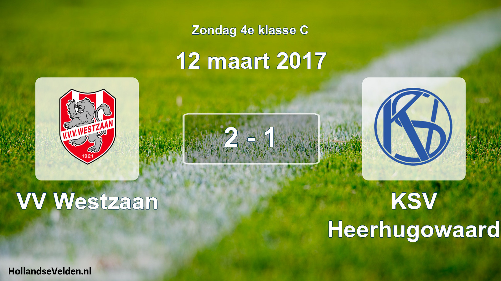 Total number of matches played: VV Westzaan - KSV Heerhugowaard 2 - 1 (12 March 2017)
