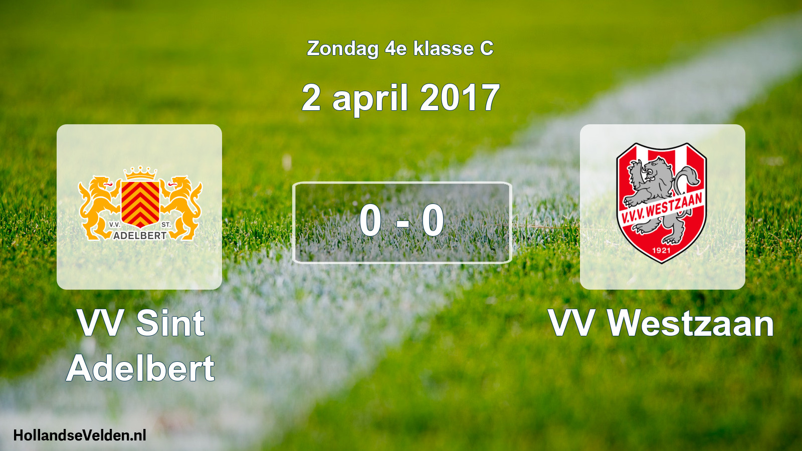 Total number of matches played: VV Sint Adelbert - VV Westzaan 0 - 0 (2 April 2017)