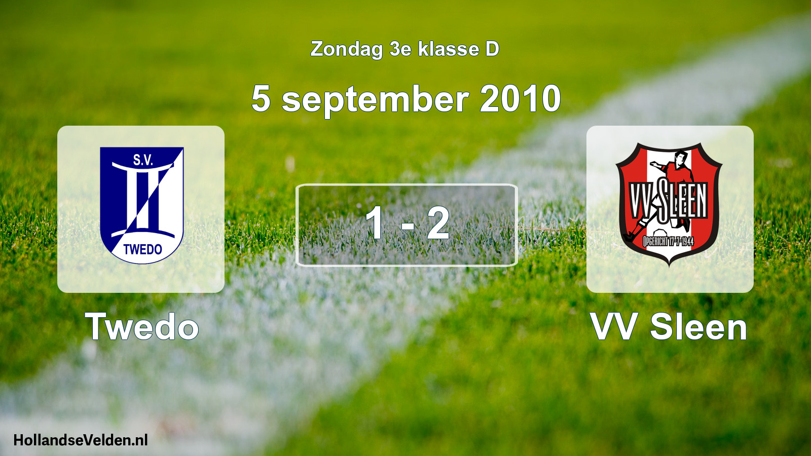 Total number of matches played: Twedo - VV Sleen 1 - 2 (5 September 2010)