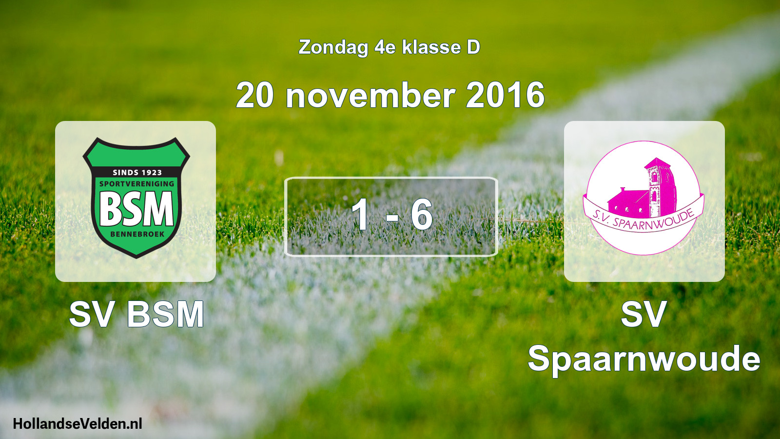 Total number of matches played: SV BSM - SV Spaarnwoude 1 - 6 (20 November 2016)