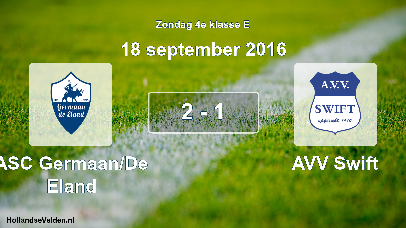 Total number of matches played: ASC Germaan/De Eland - AVV Swift 2 - 1 (18 September 2016)