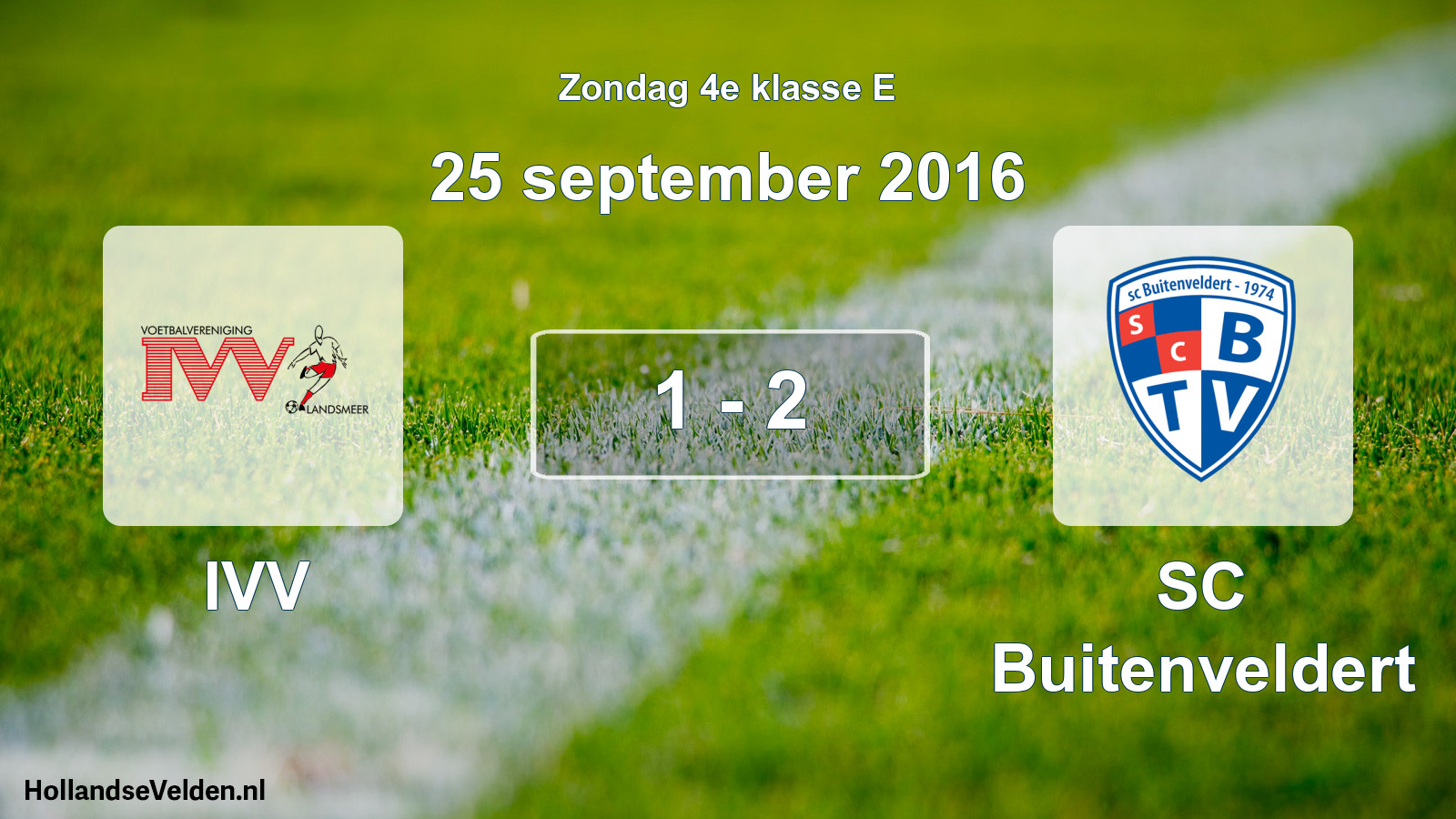 Total number of matches played: IVV - SC Buitenveldert 1 - 2 (25 September 2016)