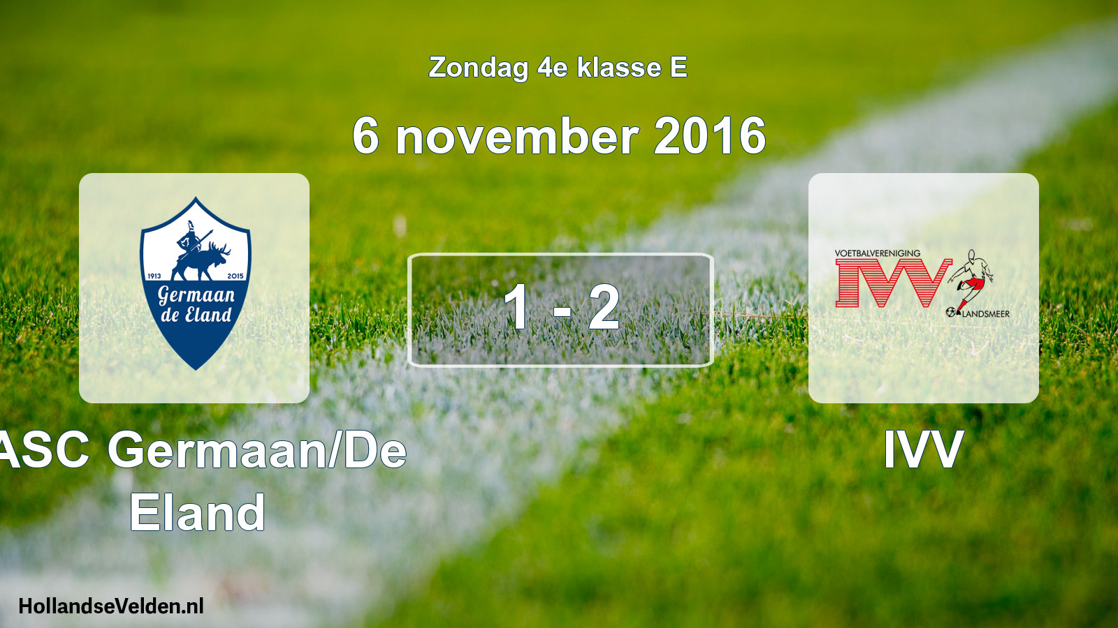 Total number of matches played: ASC Germaan/De Eland - IVV 1 - 2 (6 November 2016)