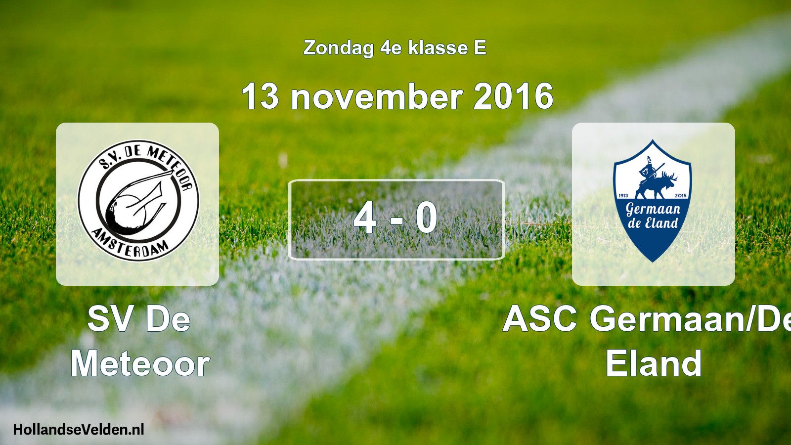 Total number of matches played: SV De Meteoor - ASC Germaan/De Eland 4 - 0 (13 November 2016)
