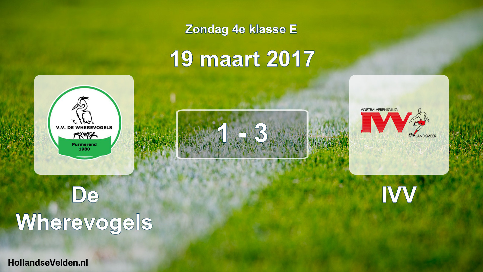 Total number of matches played: De Wherevogels - IVV 1 - 3 (19 March 2017)