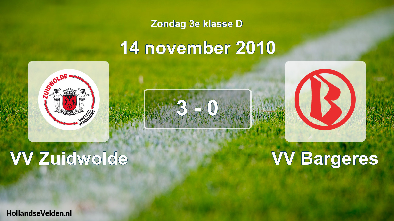 Total number of matches played: VV Zuidwolde - VV Bargeres 3 - 0 (14 November 2010)