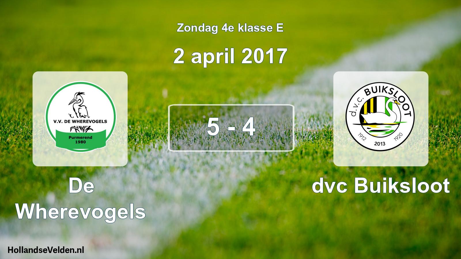Total number of matches played: De Wherevogels - dvc Buiksloot 5 - 4 (2 April 2017)