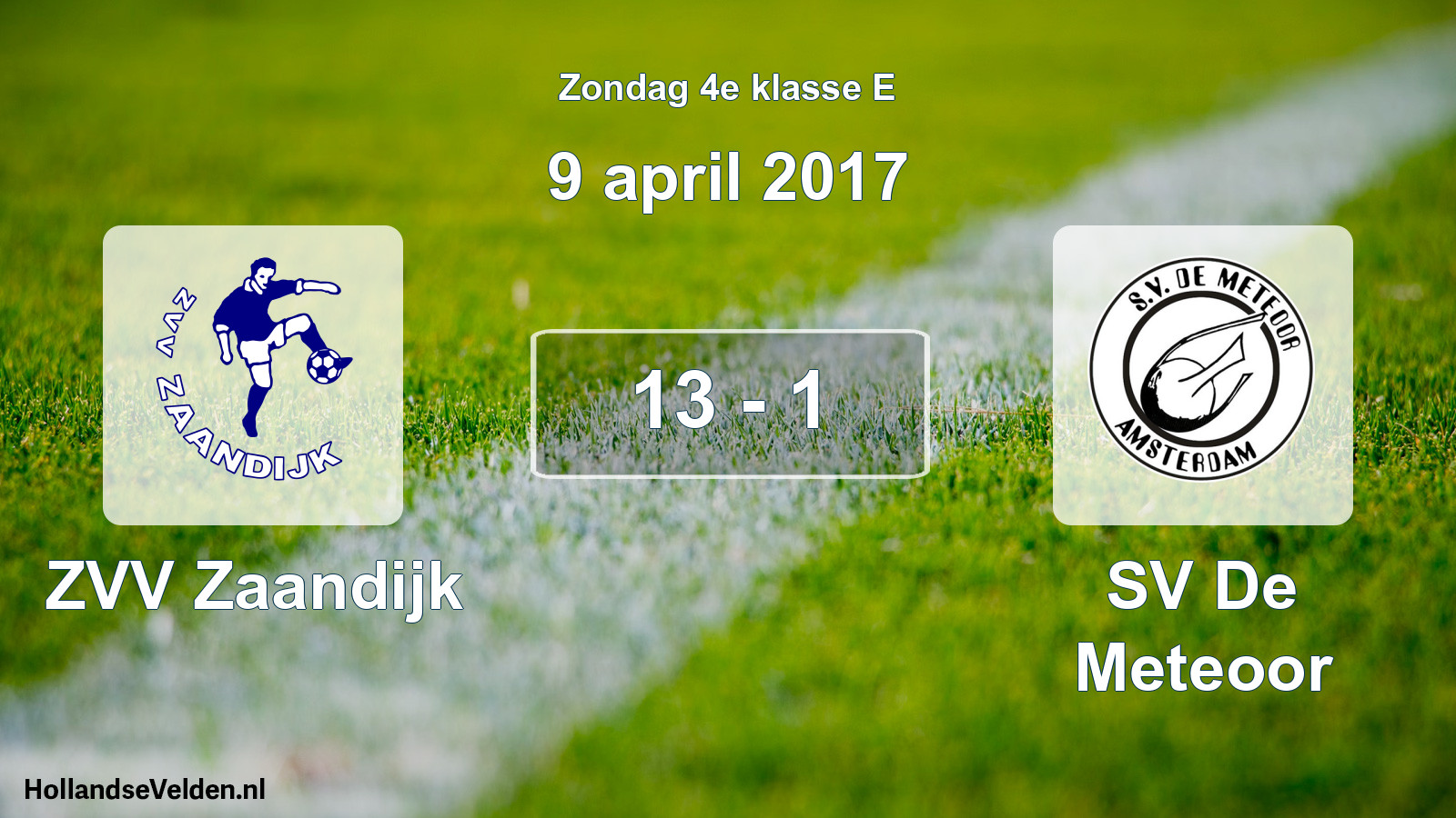 Total number of matches played: ZVV Zaandijk - SV De Meteoor 13 - 1 (9 April 2017)