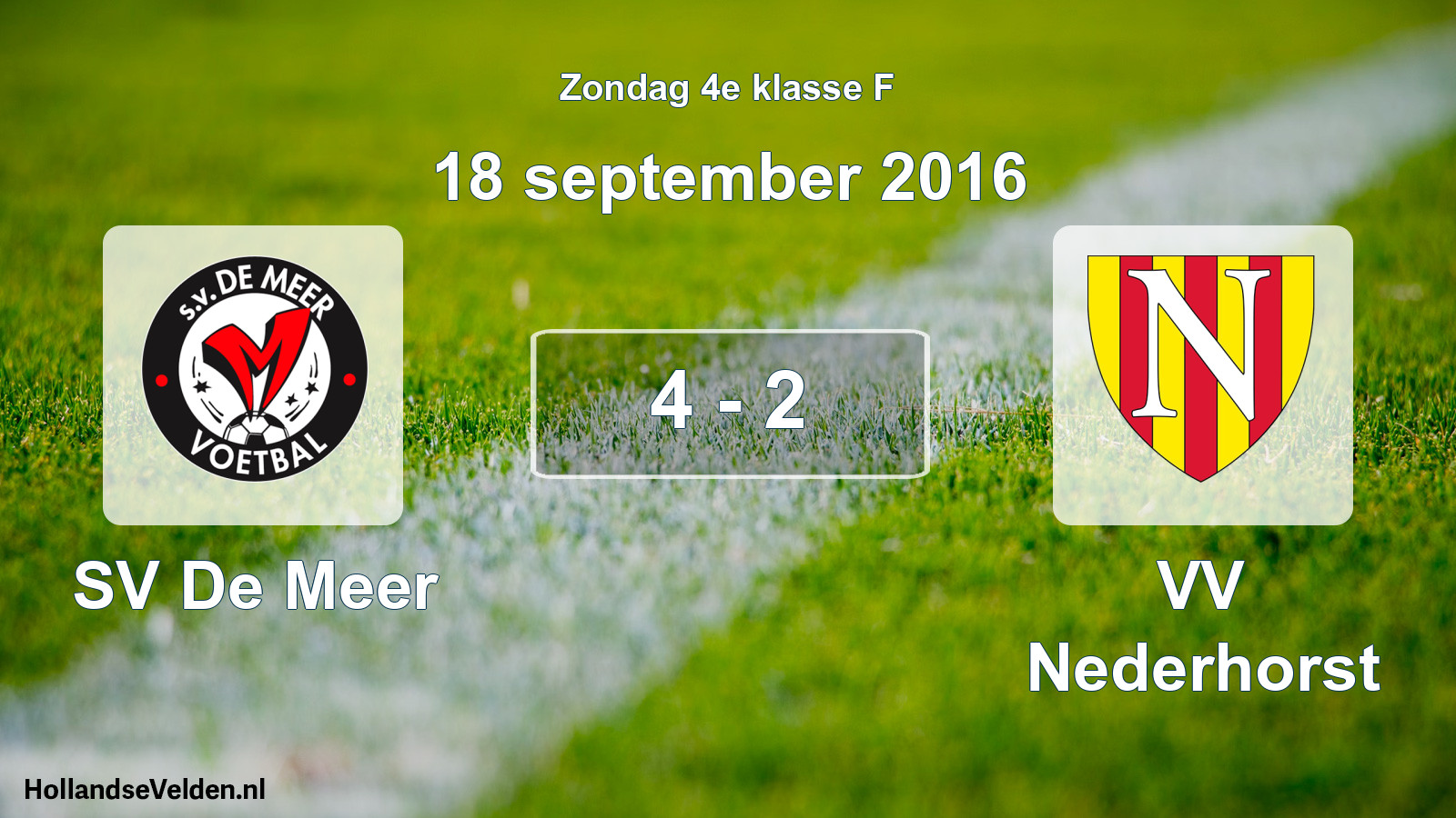 Total number of matches played: SV De Meer - VV Nederhorst 4 - 2 (18 September 2016)