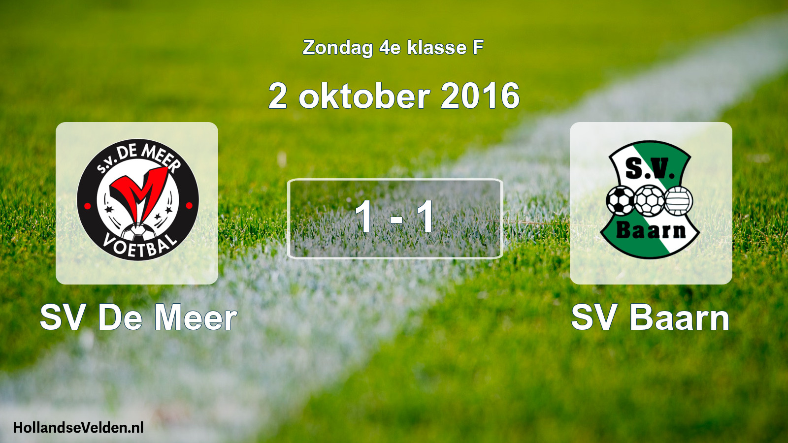 Total number of matches played: SV De Meer - SV Baarn 1 - 1 (2 October 2016)