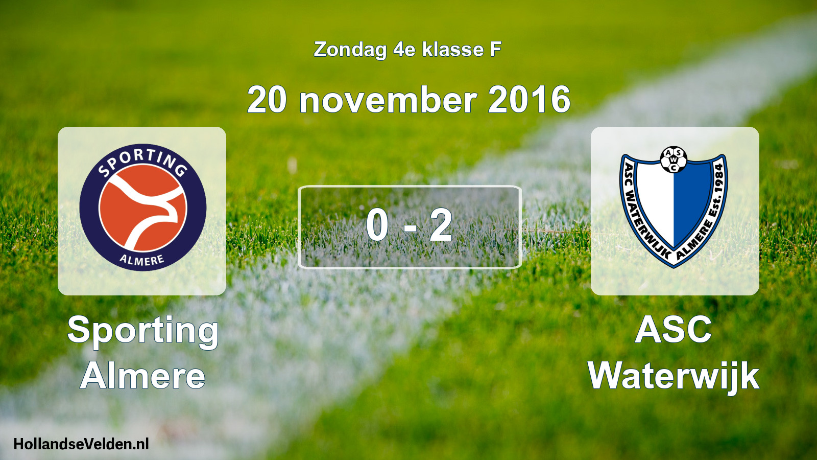 Total number of matches played: Sporting Almere - ASC Waterwijk 0 - 2 (20 November 2016)