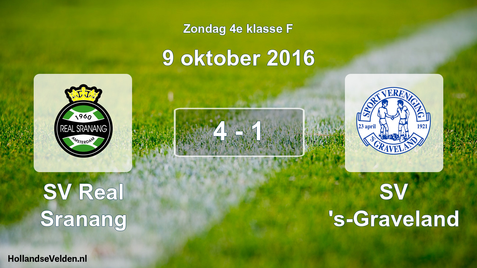 Total number of matches played: SV Real Sranang - SV 's-Graveland 4 - 1 (9 October 2016)