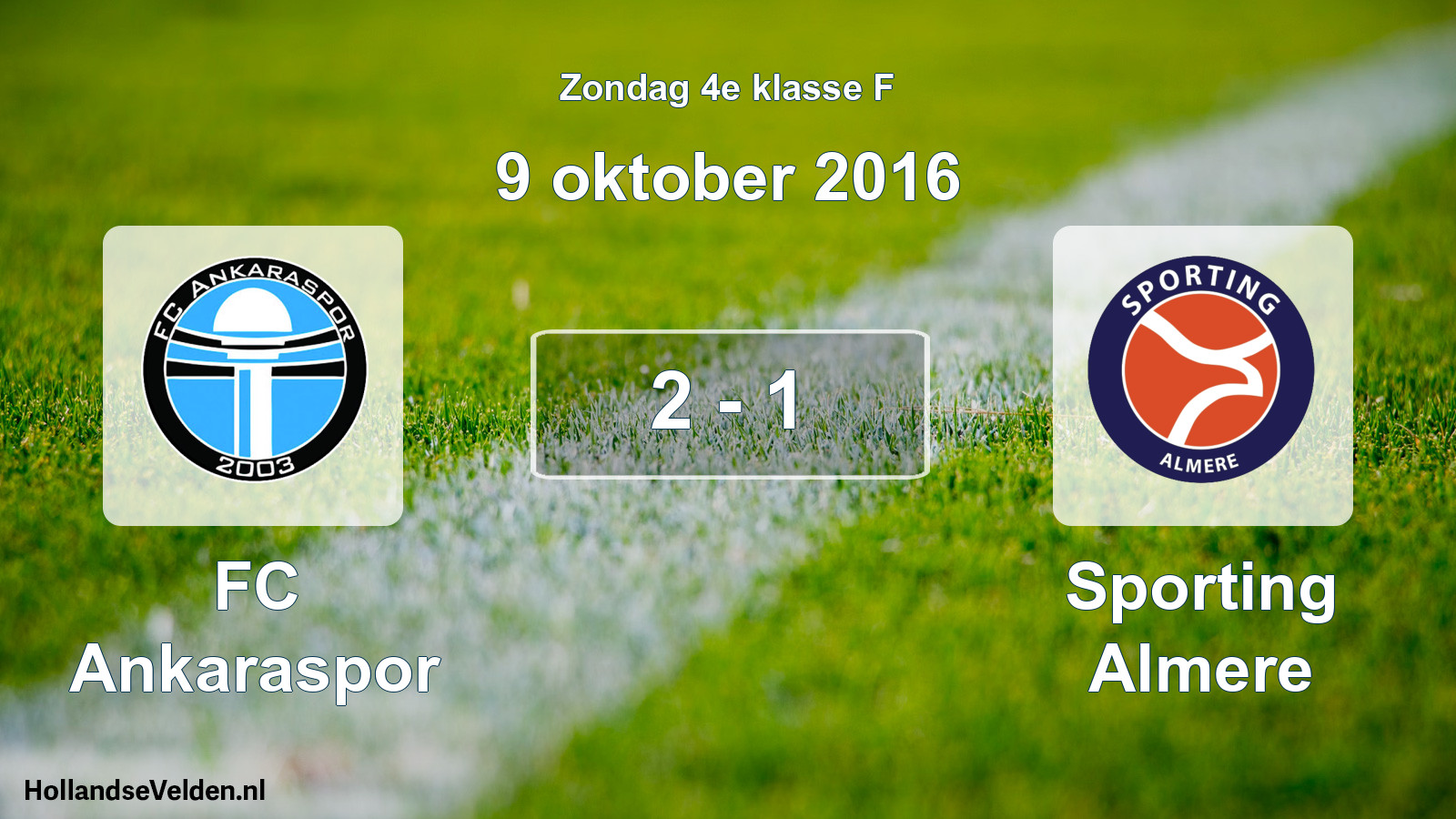 Total number of matches played: FC Ankaraspor - Sporting Almere 2 - 1 (9 October 2016)