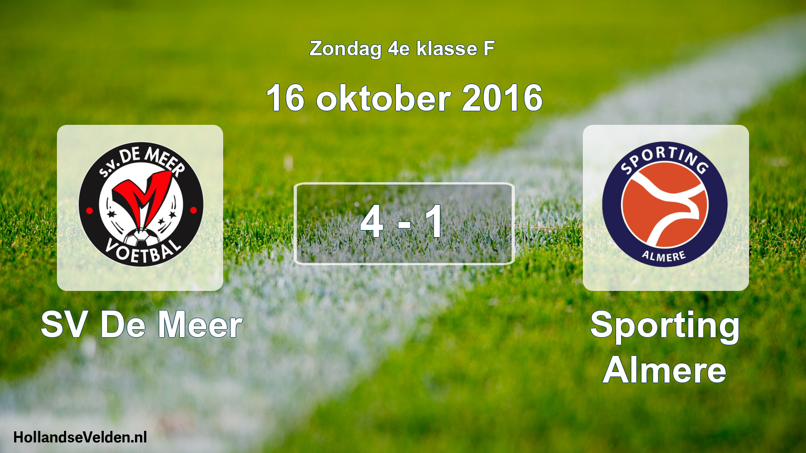 Total number of matches played: SV De Meer - Sporting Almere 4 - 1 (16 October 2016)