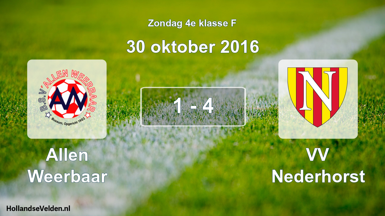 Total number of matches played: Allen Weerbaar - VV Nederhorst 1 - 4 (30 October 2016)
