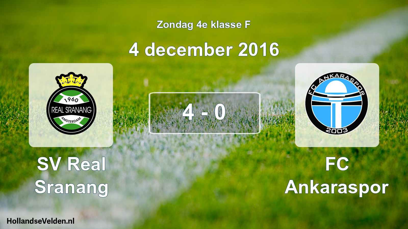 Total number of matches played: SV Real Sranang - FC Ankaraspor 4 - 0 (4 December 2016)