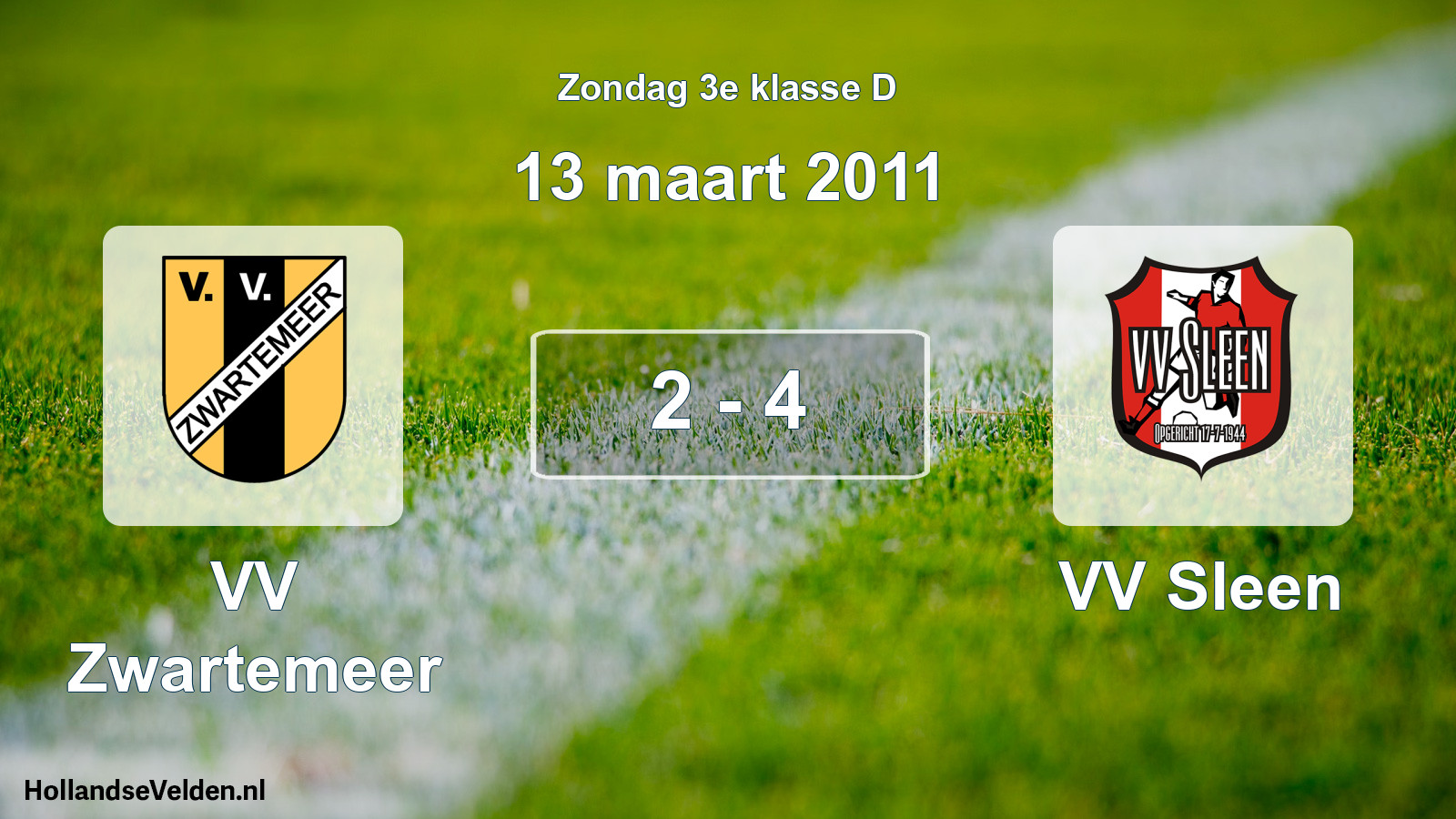 Total number of matches played: VV Zwartemeer - VV Sleen 2 - 4 (13 March 2011)