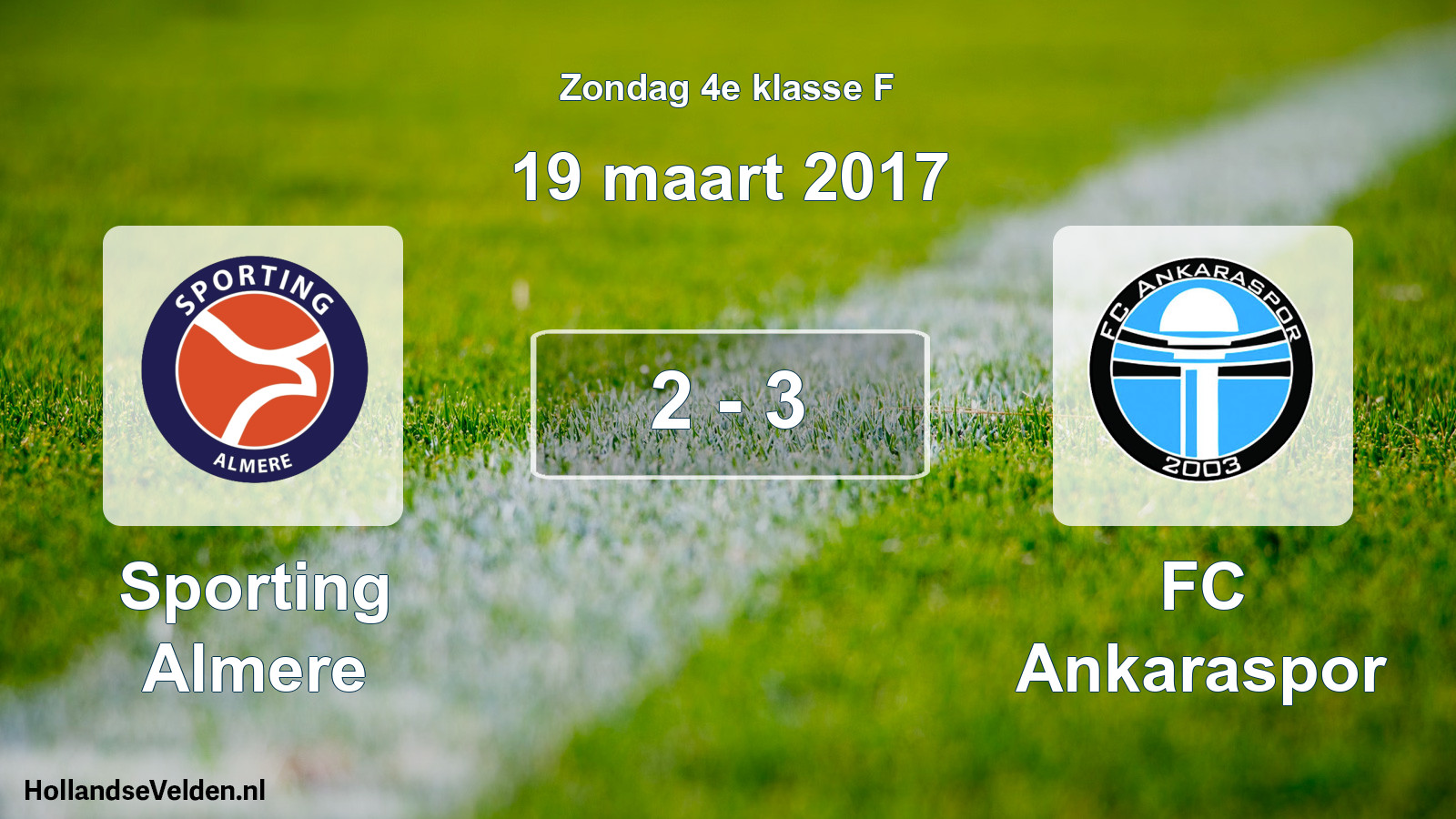 Total number of matches played: Sporting Almere - FC Ankaraspor 2 - 3 (19 March 2017)