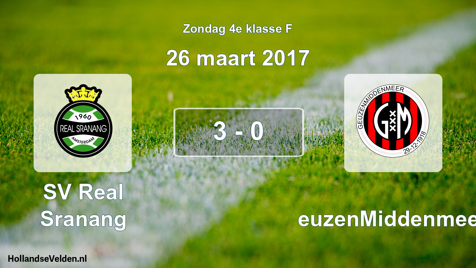 Total number of matches played: SV Real Sranang - GeuzenMiddenmeer 3 - 0 (26 March 2017)
