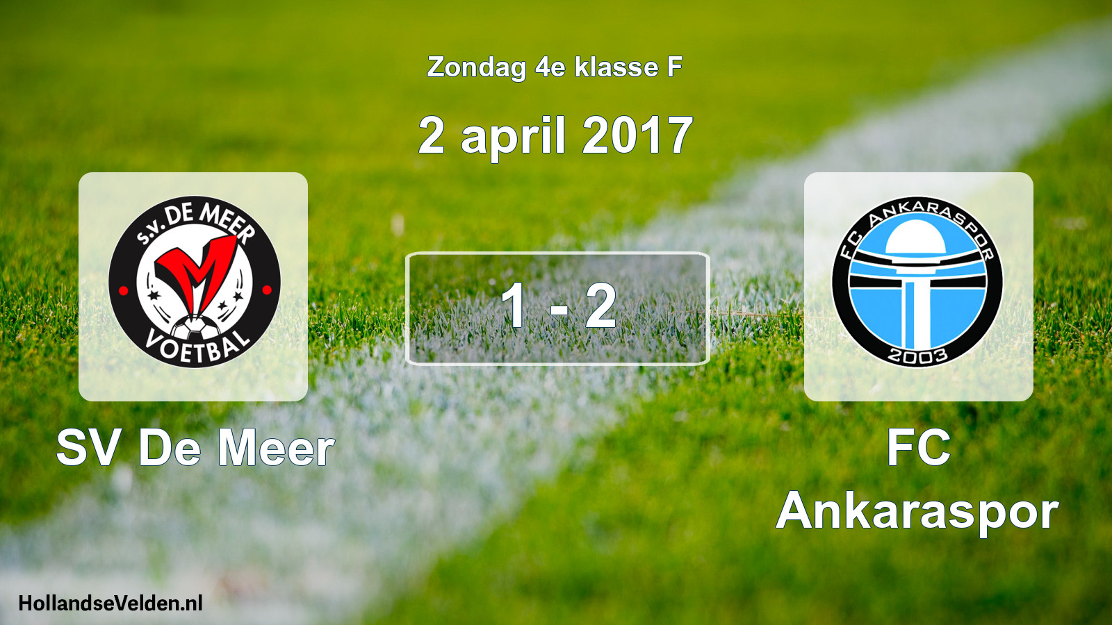 Total number of matches played: SV De Meer - FC Ankaraspor 1 - 2 (2 April 2017)