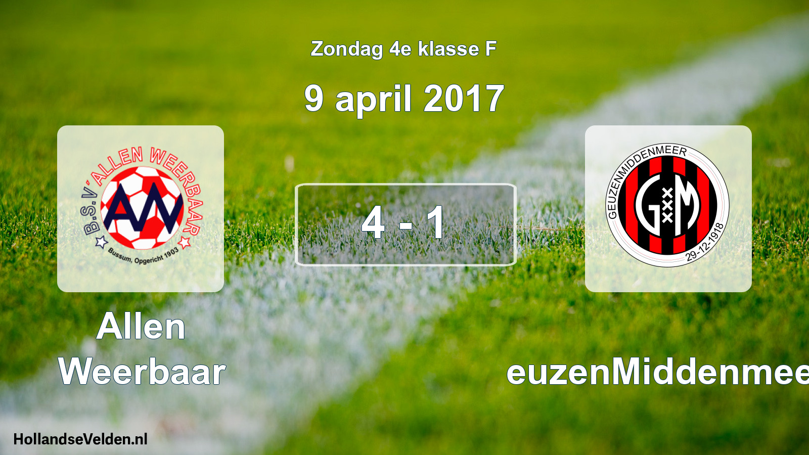 Total number of matches played: Allen Weerbaar - GeuzenMiddenmeer 4 - 1 (9 April 2017)