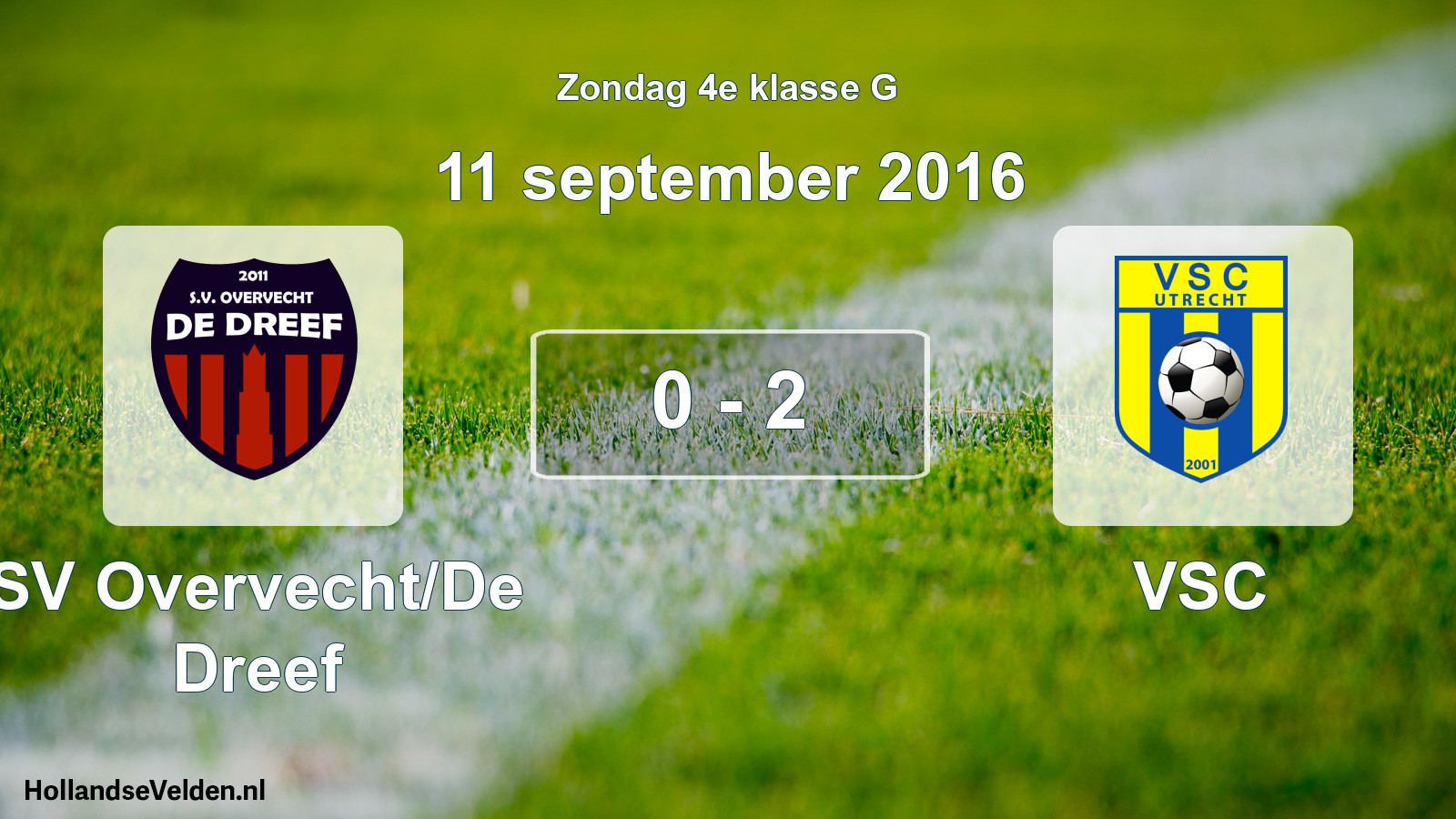 Total number of matches played: SV Overvecht/De Dreef - VSC 0 - 2 (11 September 2016)