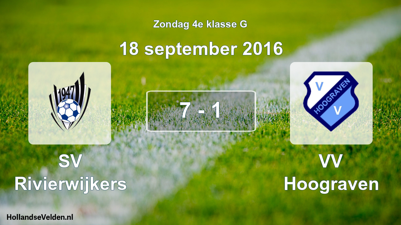 Total number of matches played: SV Rivierwijkers - VV Hoograven 7 - 1 (18 September 2016)