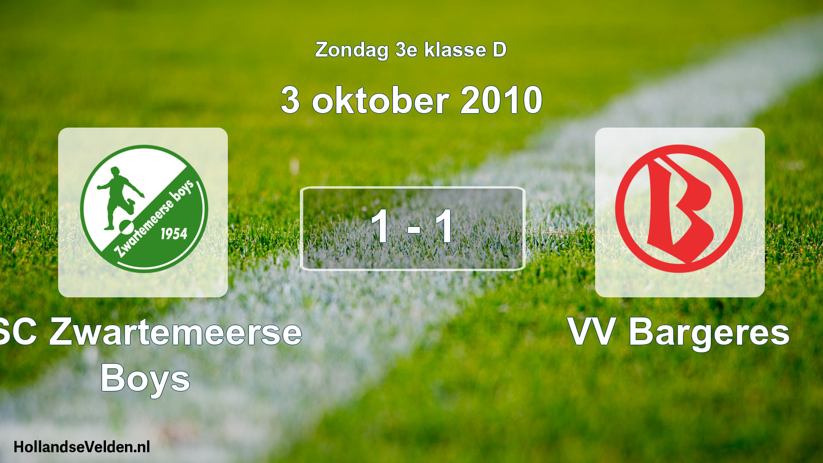 Total number of matches played: SC Zwartemeerse Boys - VV Bargeres 1 - 1 (3 October 2010)