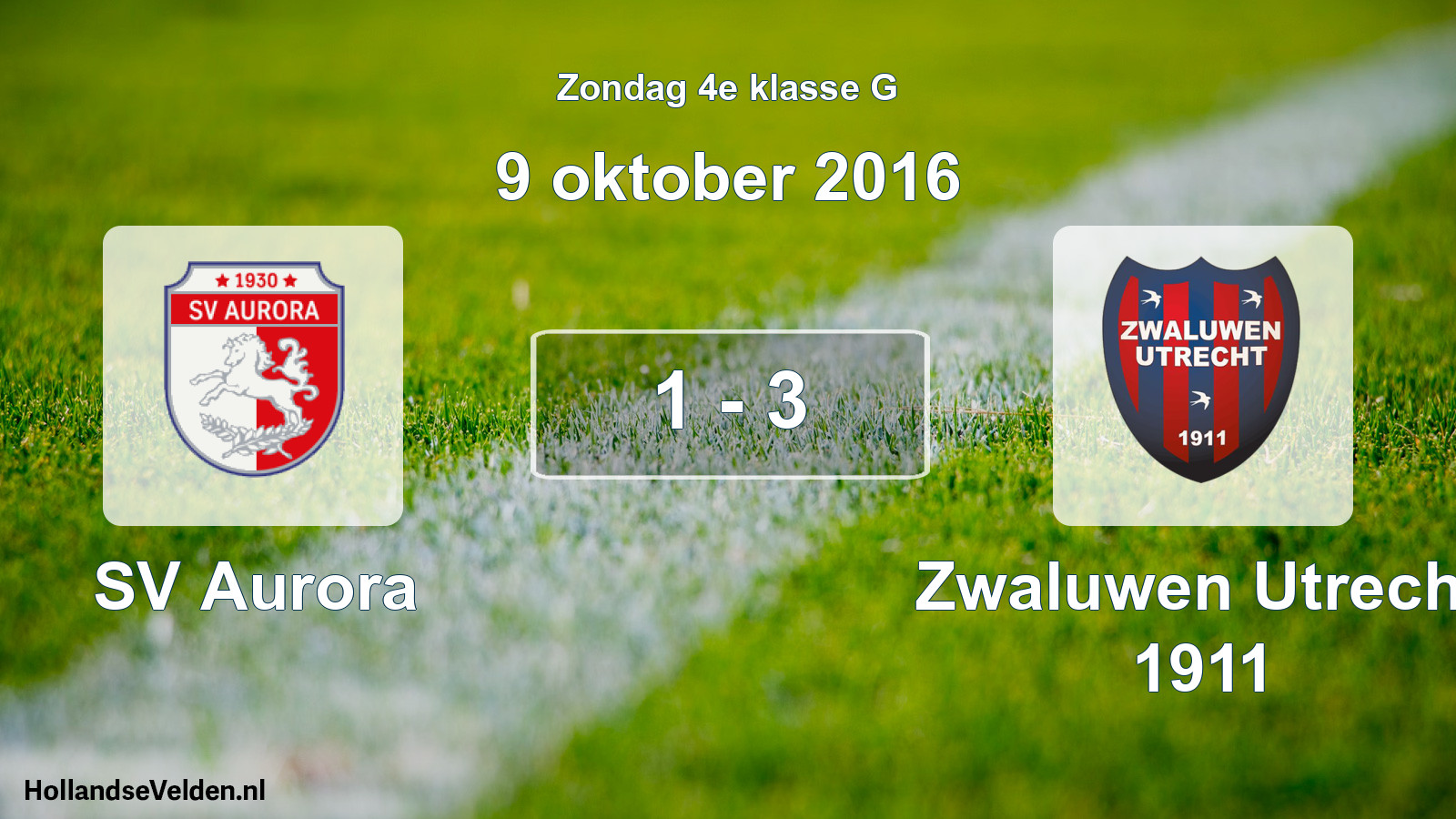 Total number of matches played: SV Aurora - Zwaluwen Utrecht 1911 1 - 3 (9 October 2016)