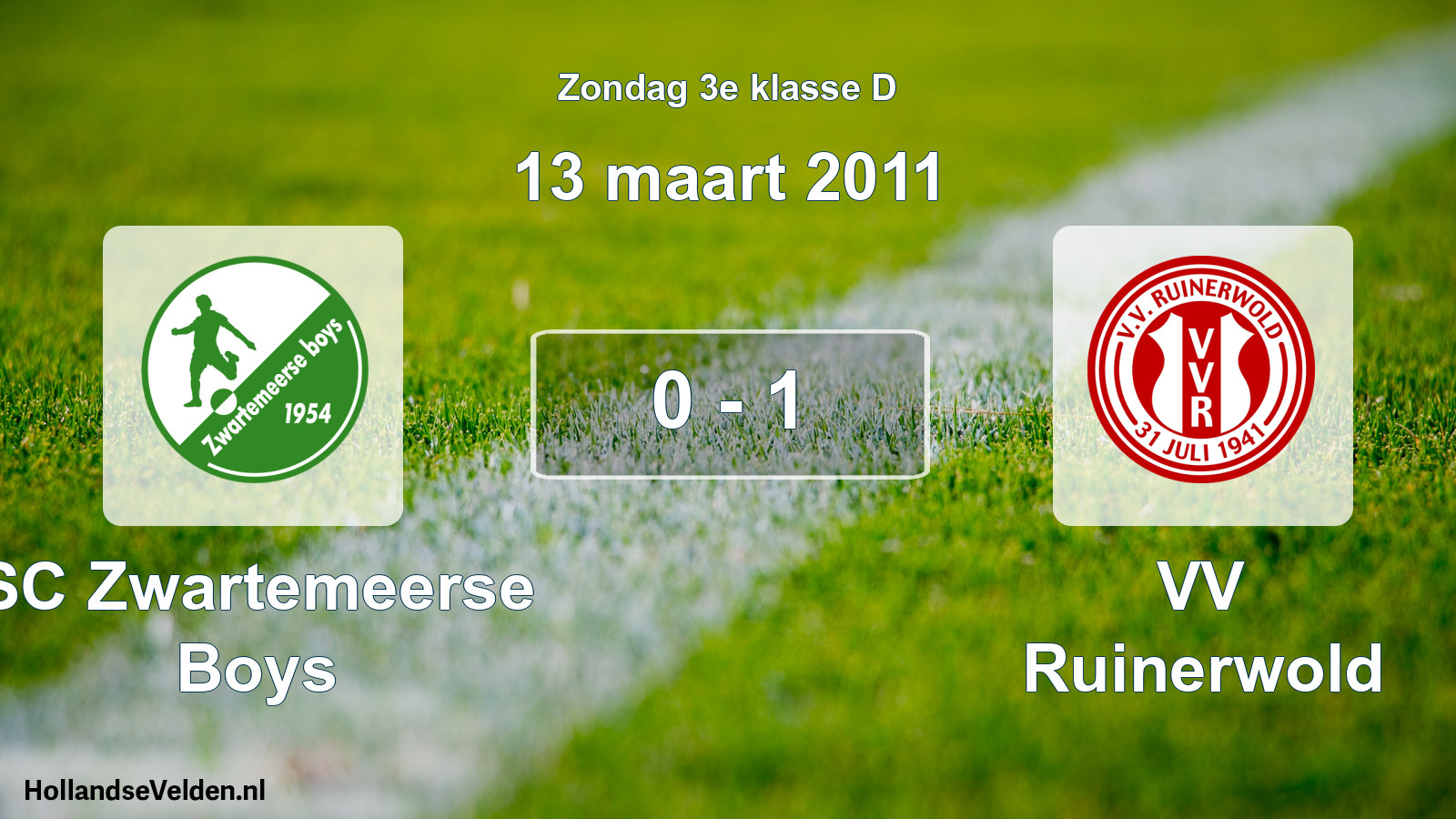 Total number of matches played: SC Zwartemeerse Boys - VV Ruinerwold 0 - 1 (13 March 2011)