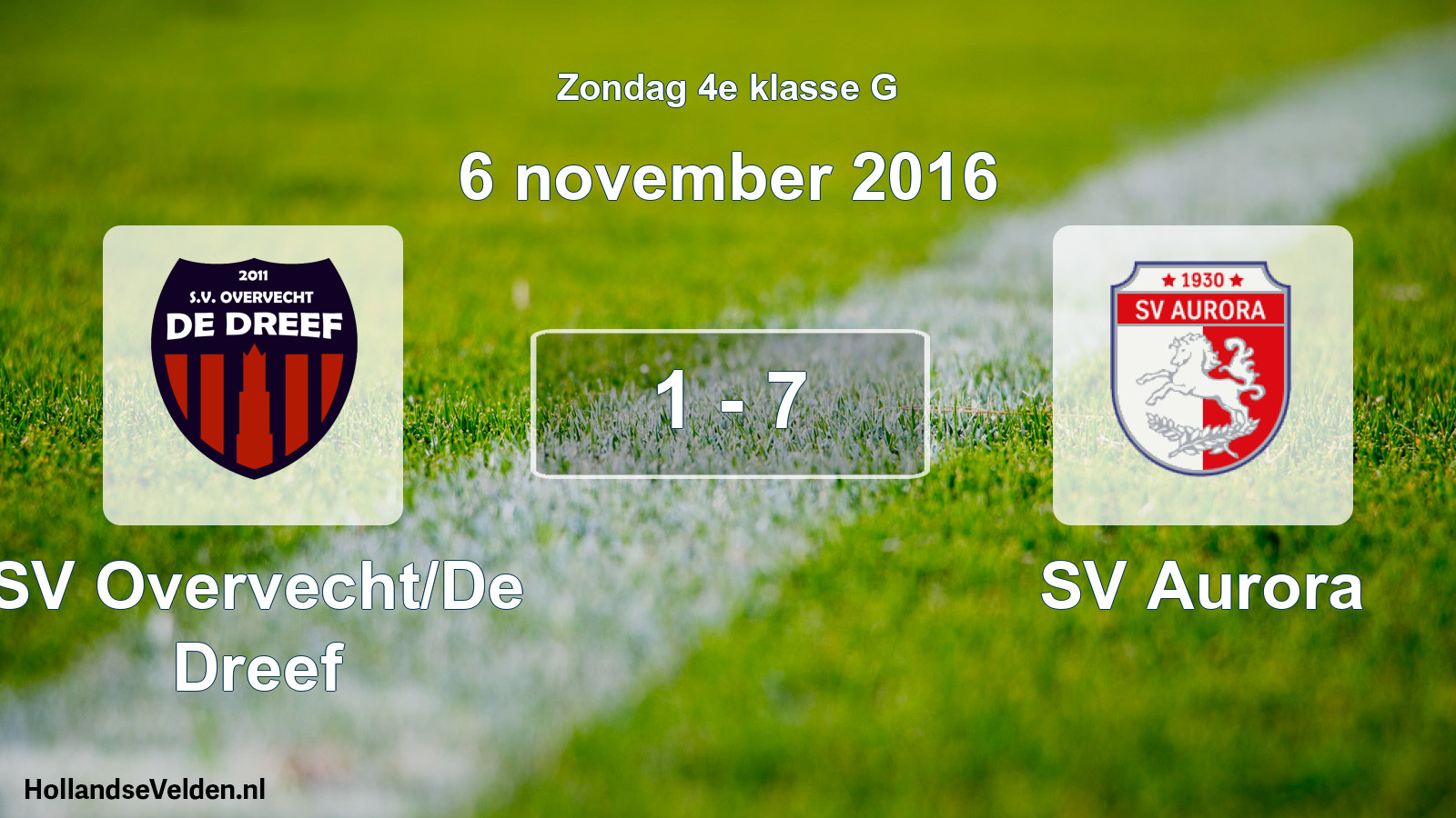 Total number of matches played: SV Overvecht/De Dreef - SV Aurora 1 - 7 (6 November 2016)