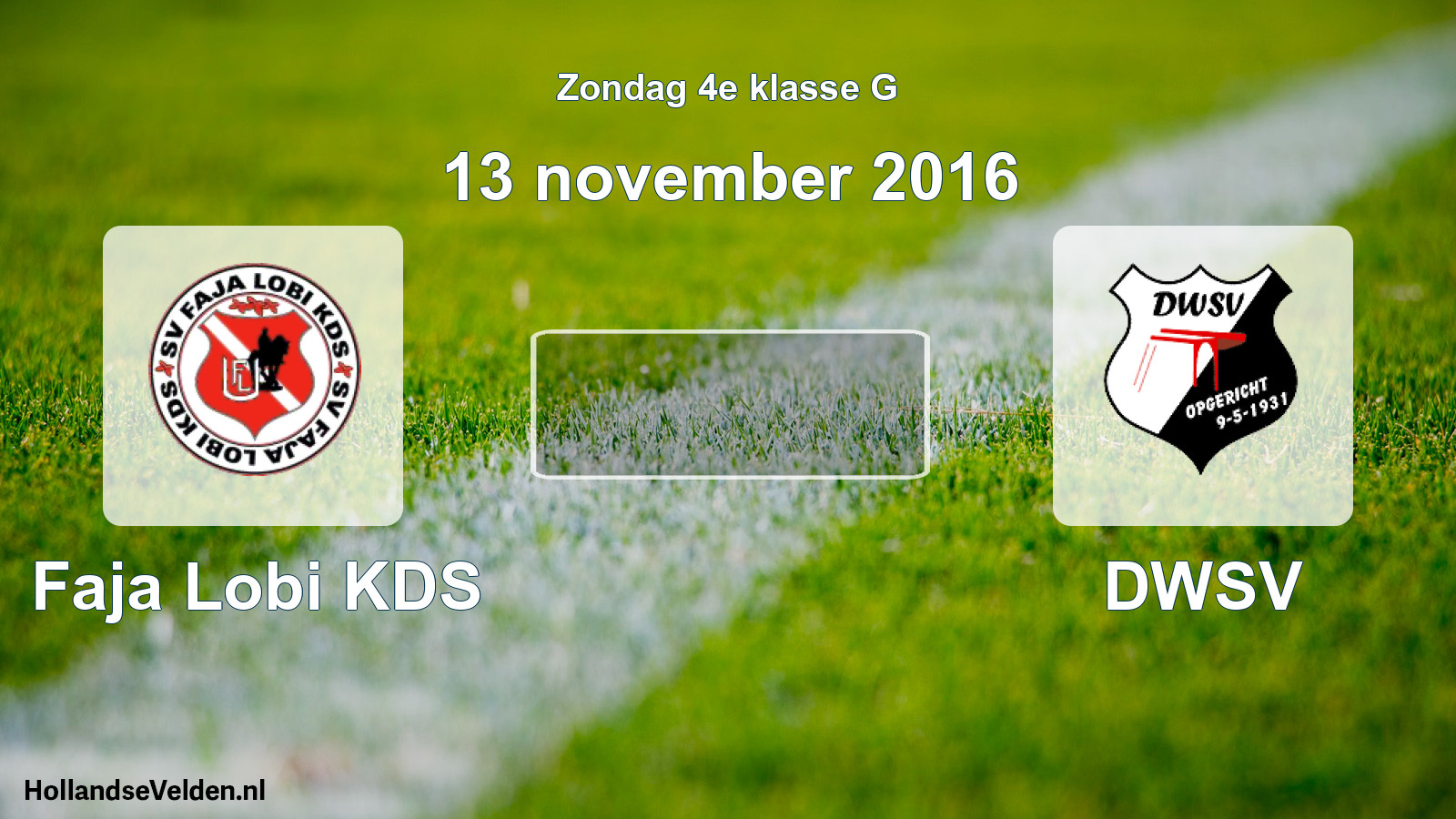 Scheduled Match: Faja Lobi KDS - DWSV (13 November 2016)