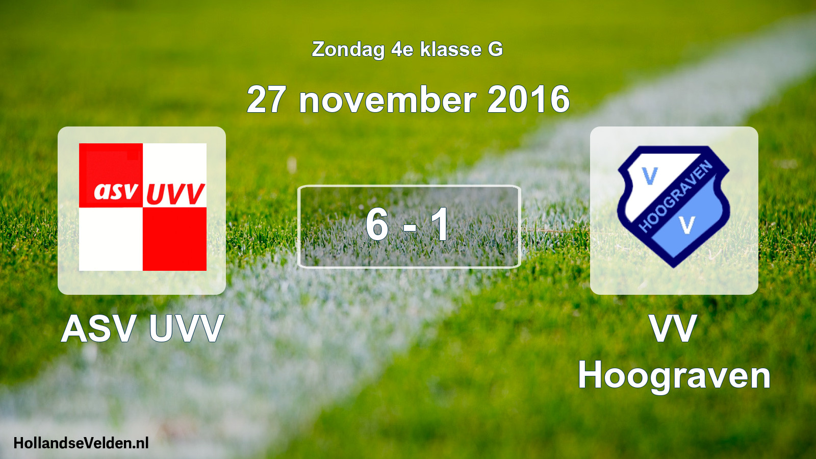Total number of matches played: ASV UVV - VV Hoograven 6 - 1 (27 November 2016)