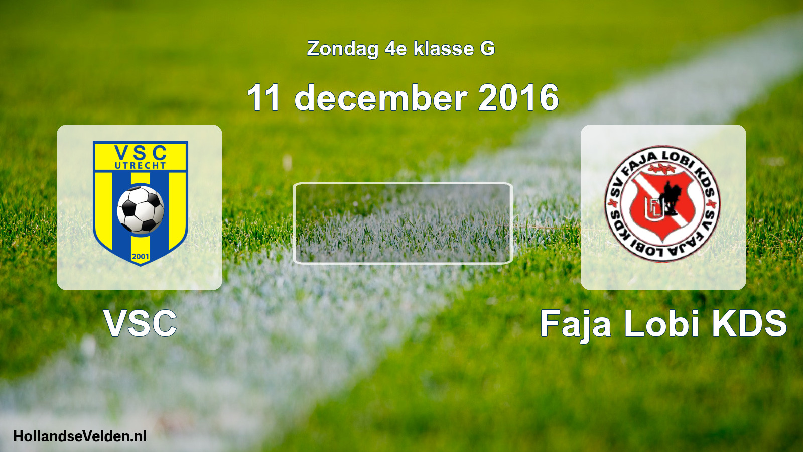 Scheduled Match: VSC - Faja Lobi KDS (11 December 2016)