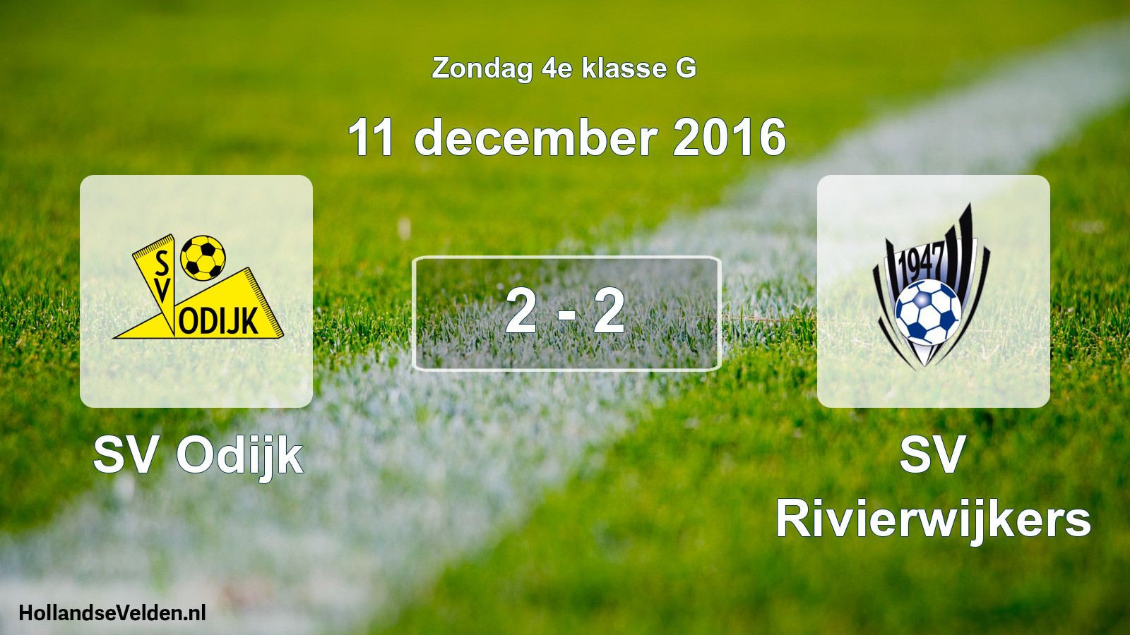 Total number of matches played: SV Odijk - SV Rivierwijkers 2 - 2 (11 December 2016)