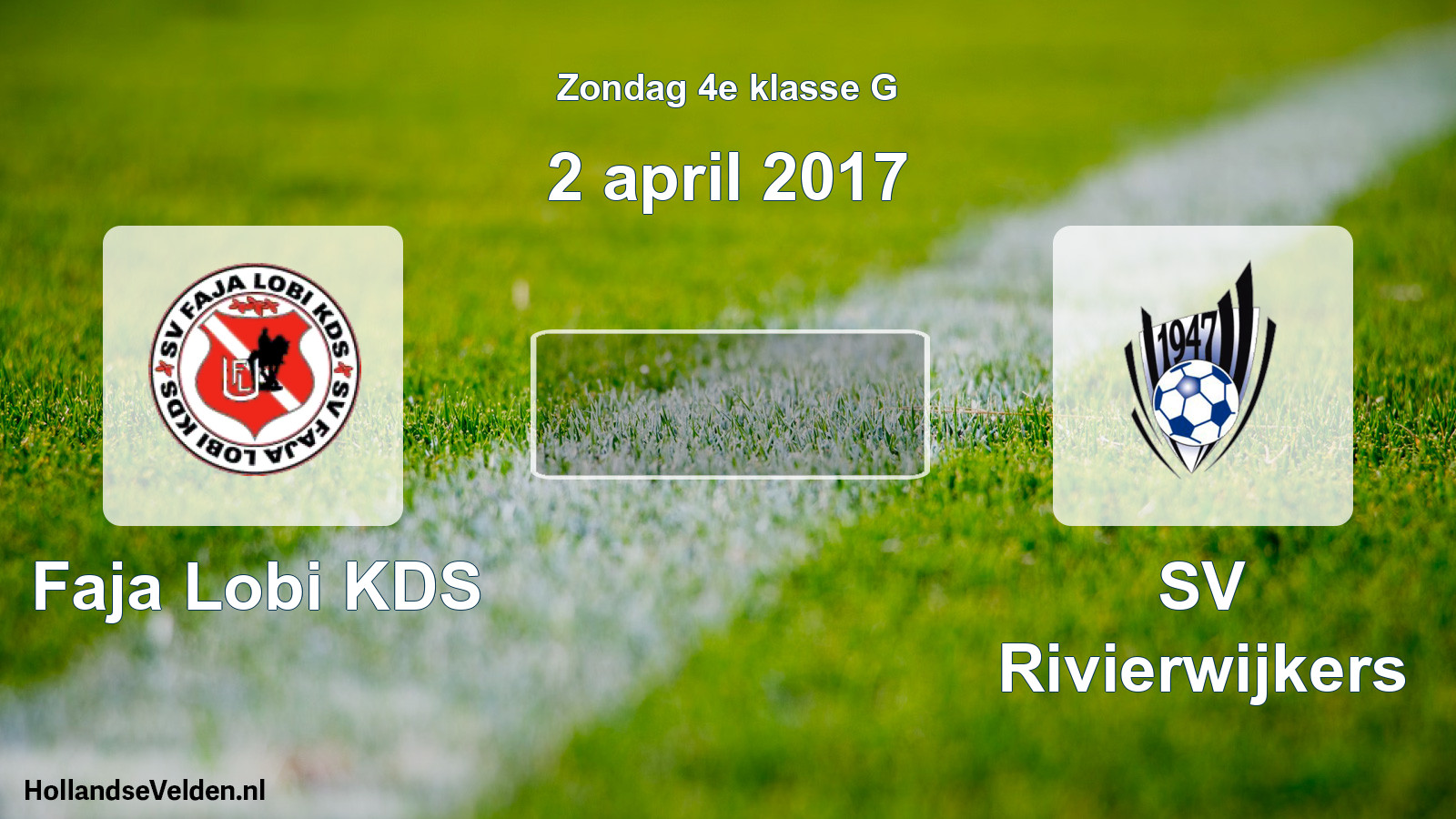 Geplande wedstrijd: Faja Lobi KDS - SV Rivierwijkers (2 april 2017)