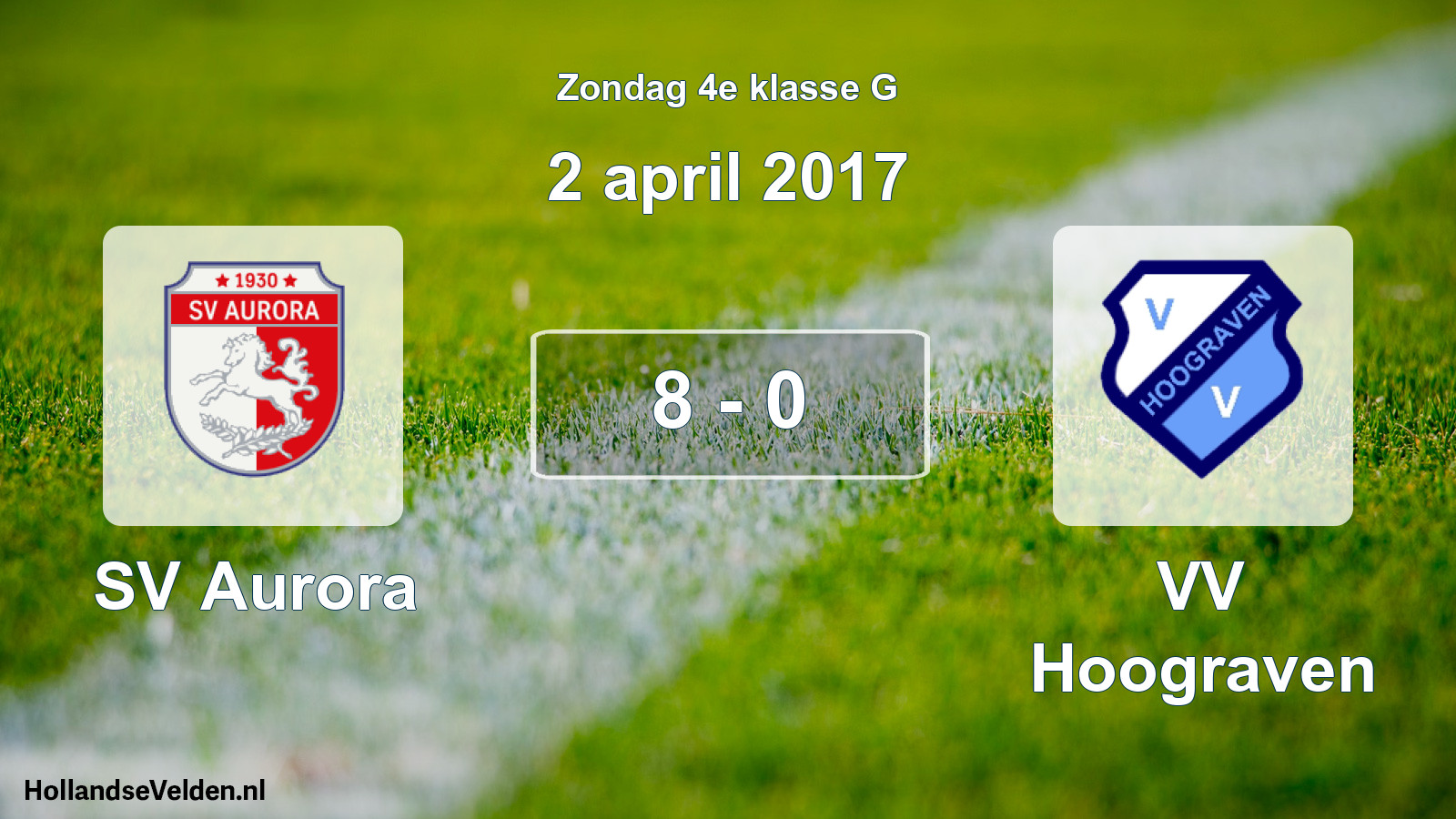 Total number of matches played: SV Aurora - VV Hoograven 8 - 0 (2 April 2017)