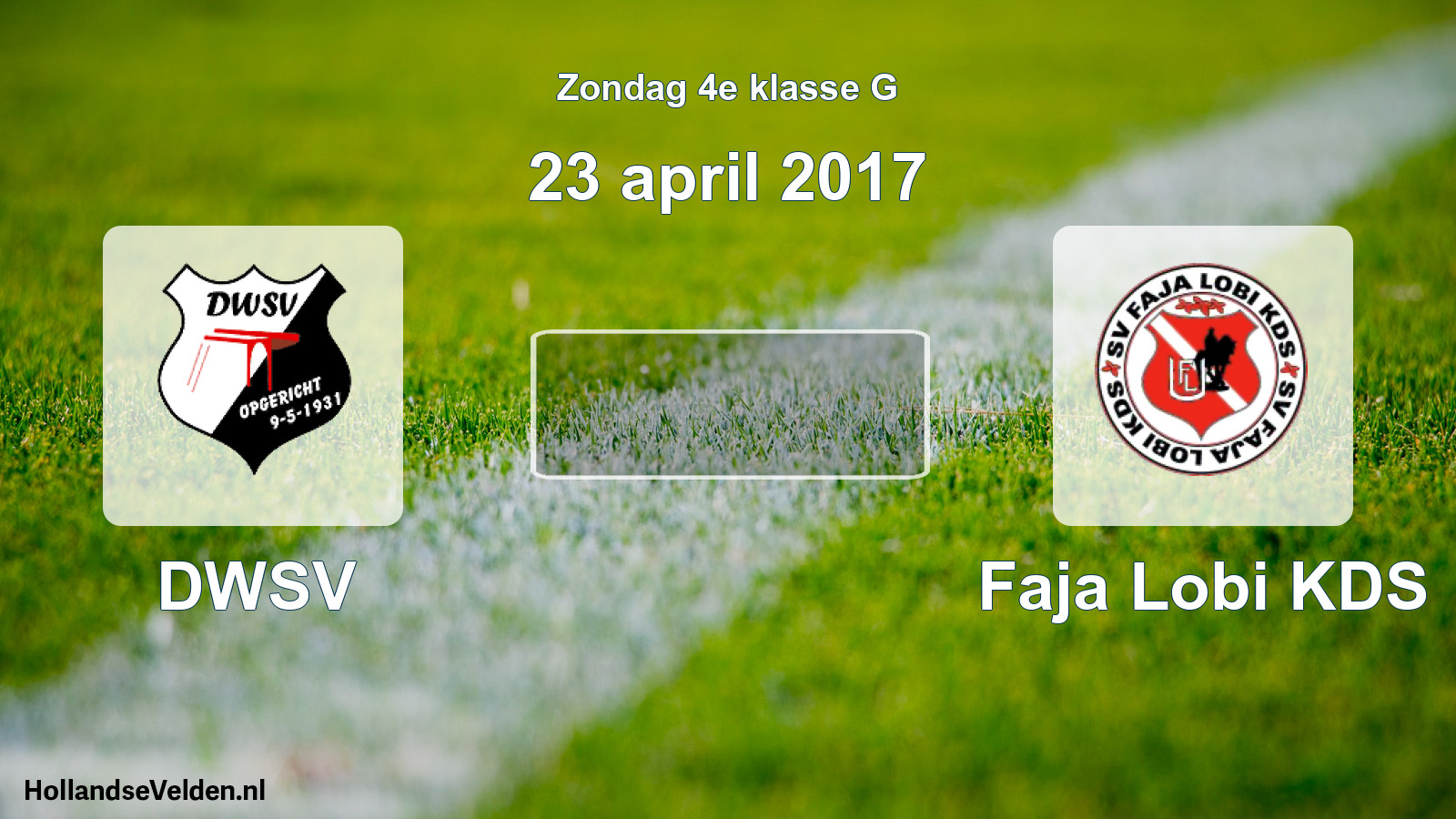 Scheduled Match: DWSV - Faja Lobi KDS (23 April 2017)