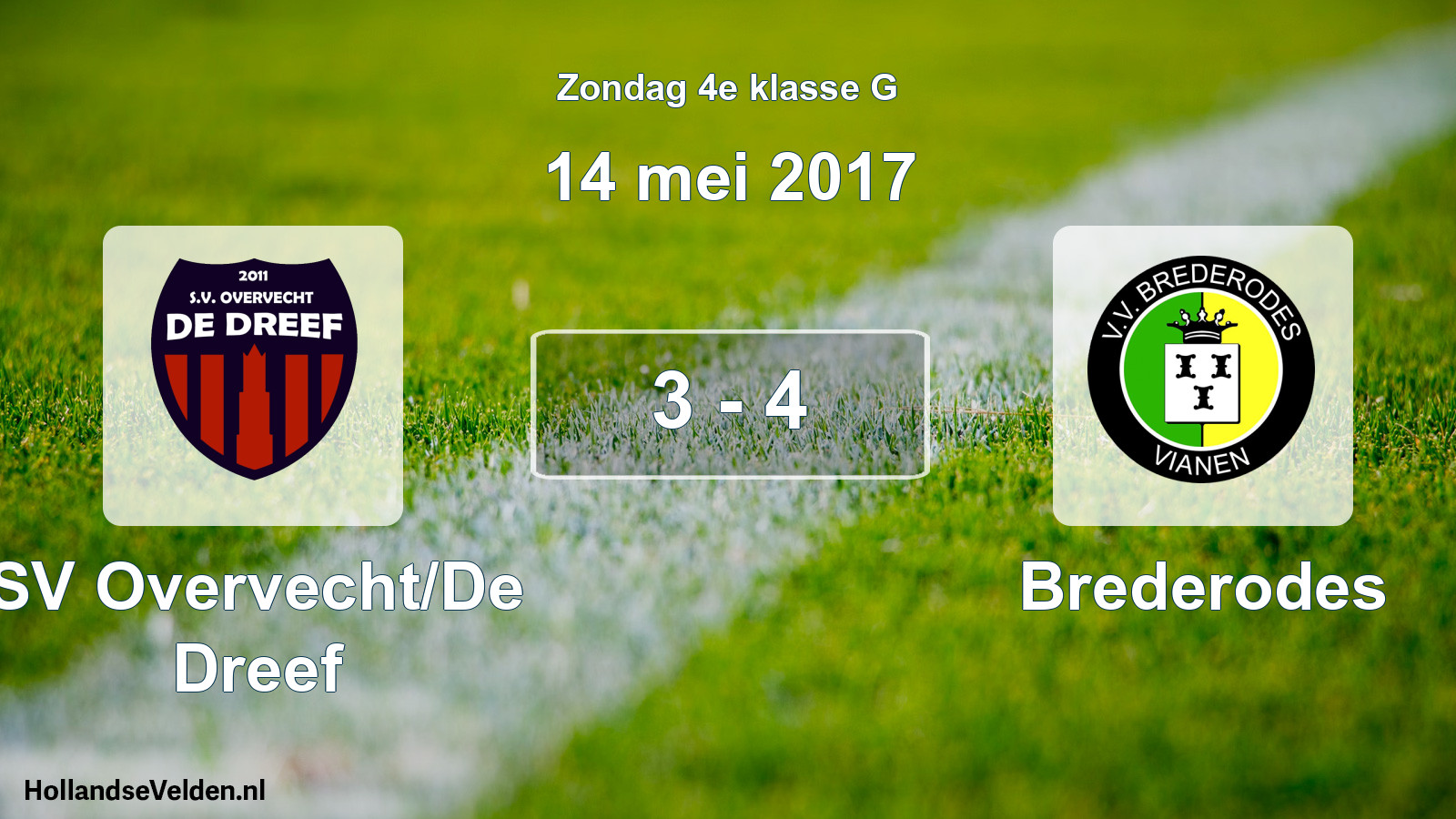 Total number of matches played: SV Overvecht/De Dreef - Brederodes 3 - 4 (14 May 2017)