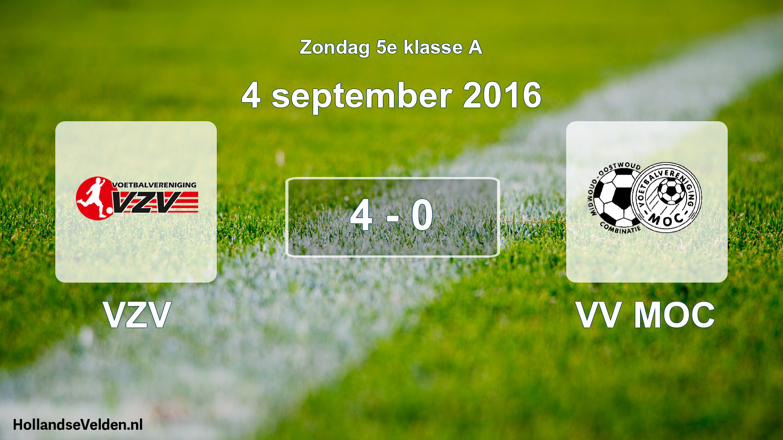 Total number of matches played: VZV - VV MOC 4 - 0 (4 September 2016)