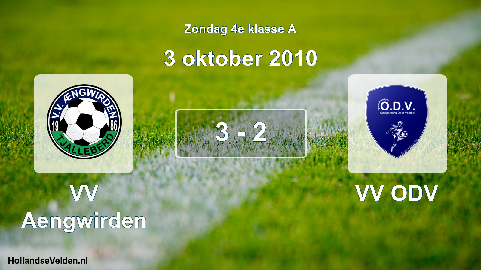Total number of matches played: VV Aengwirden - VV ODV 3 - 2 (3 October 2010)