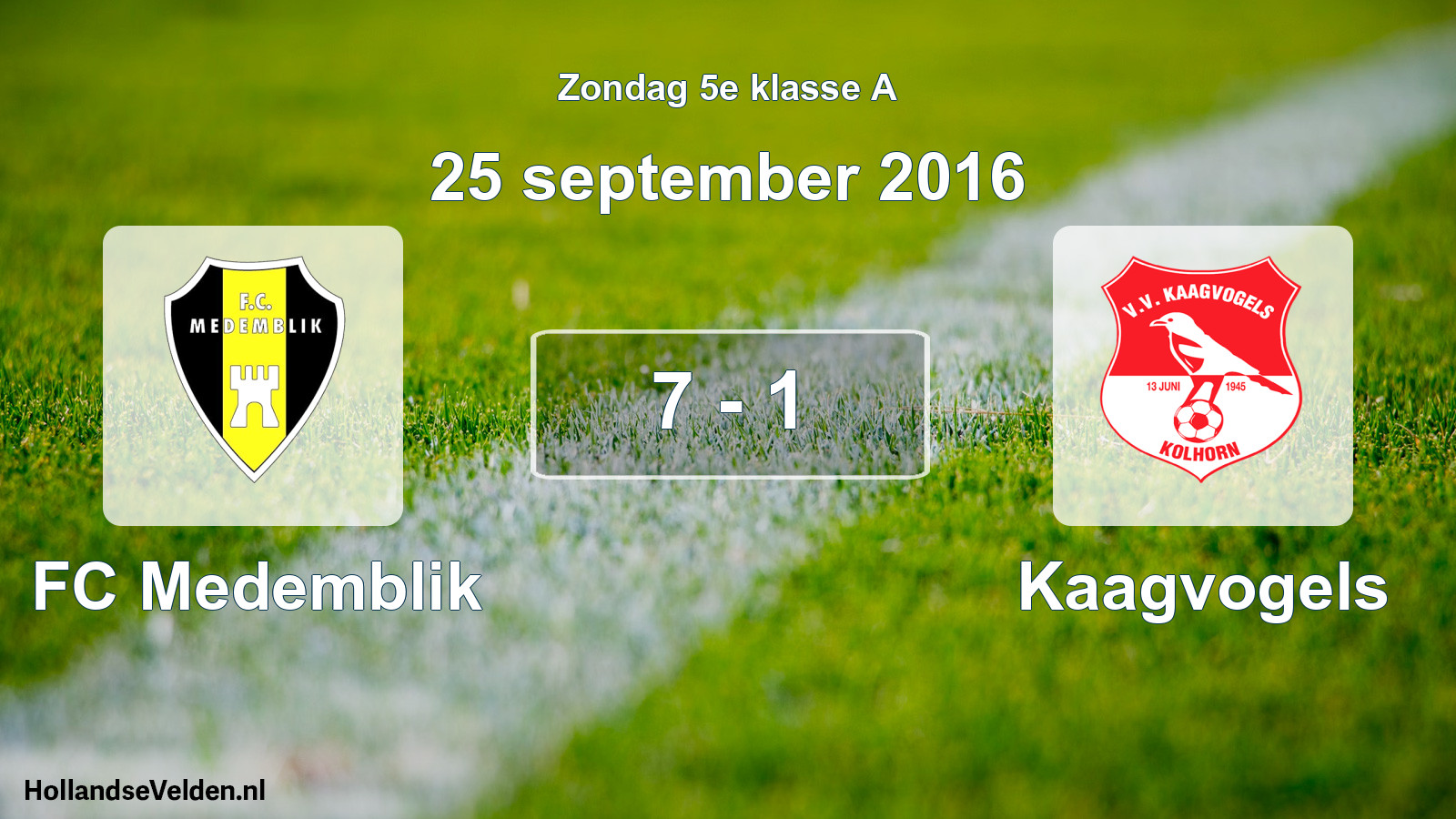 Total number of matches played: FC Medemblik - Kaagvogels 7 - 1 (25 September 2016)