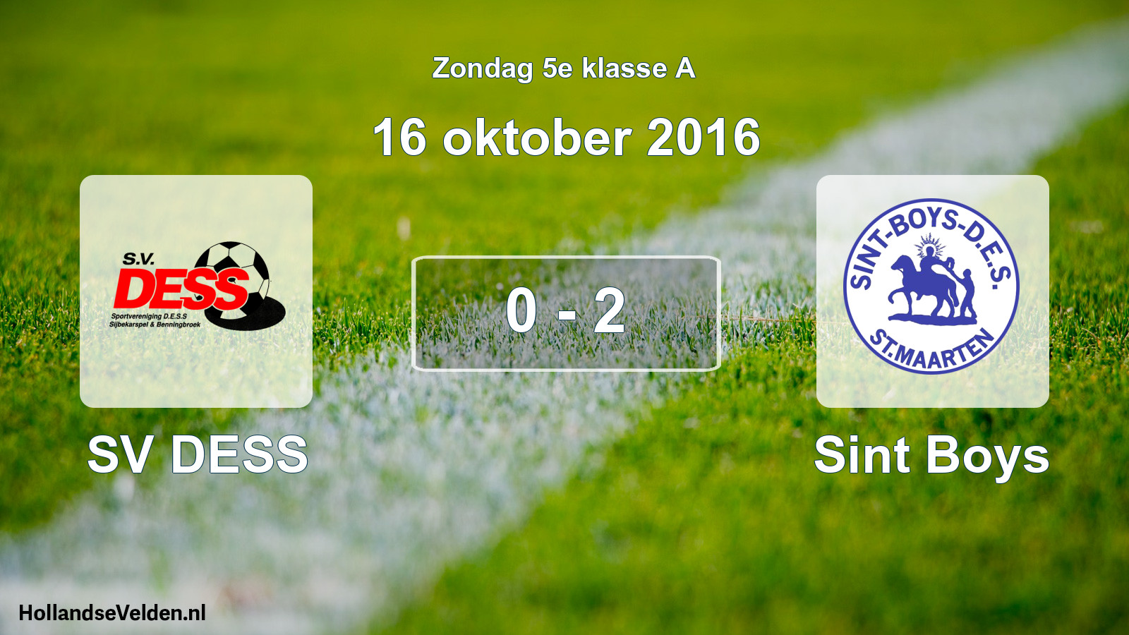 Total number of matches played: SV DESS - Sint Boys 0 - 2 (16 October 2016)
