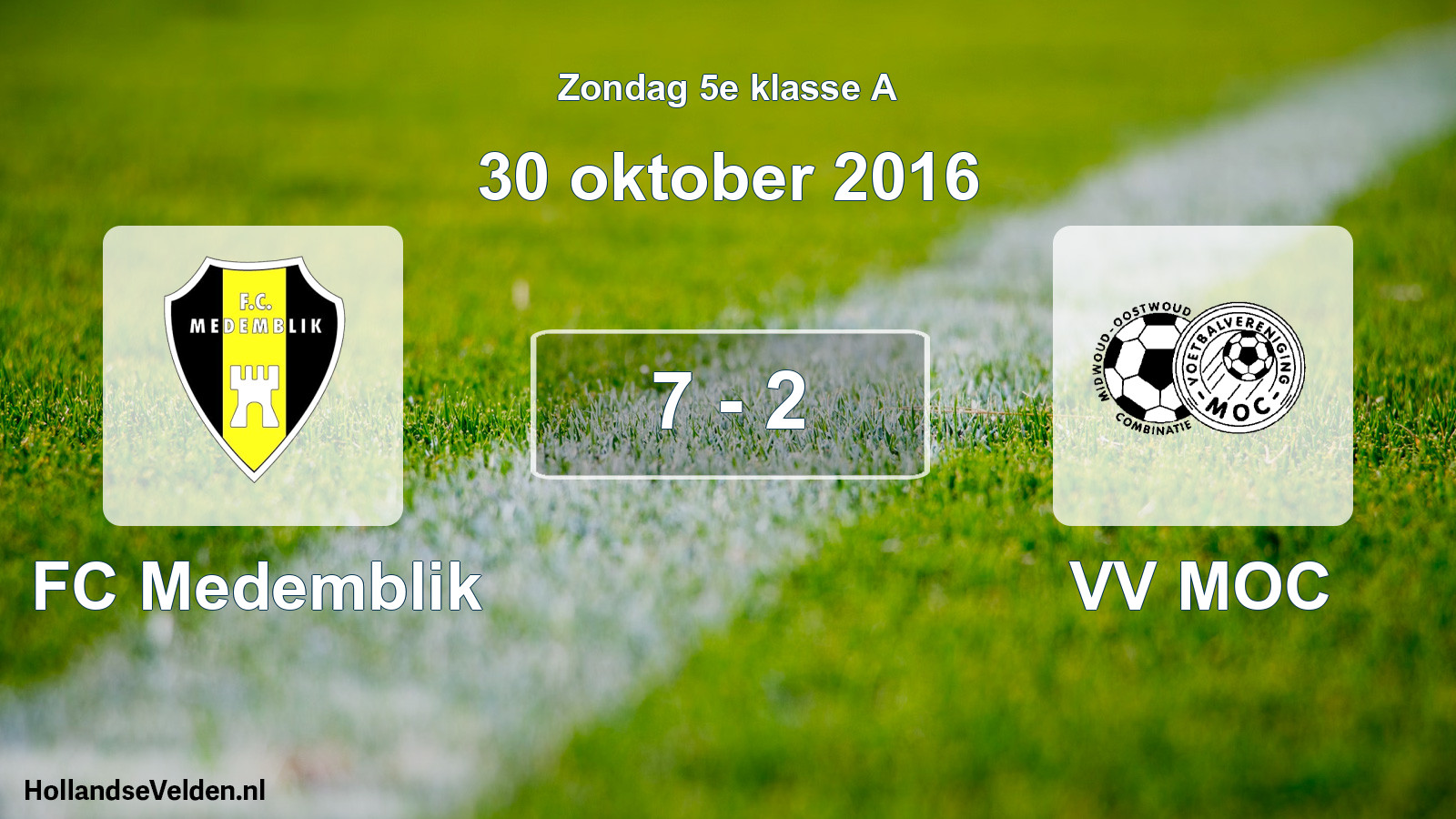 Total number of matches played: FC Medemblik - VV MOC 7 - 2 (30 October 2016)