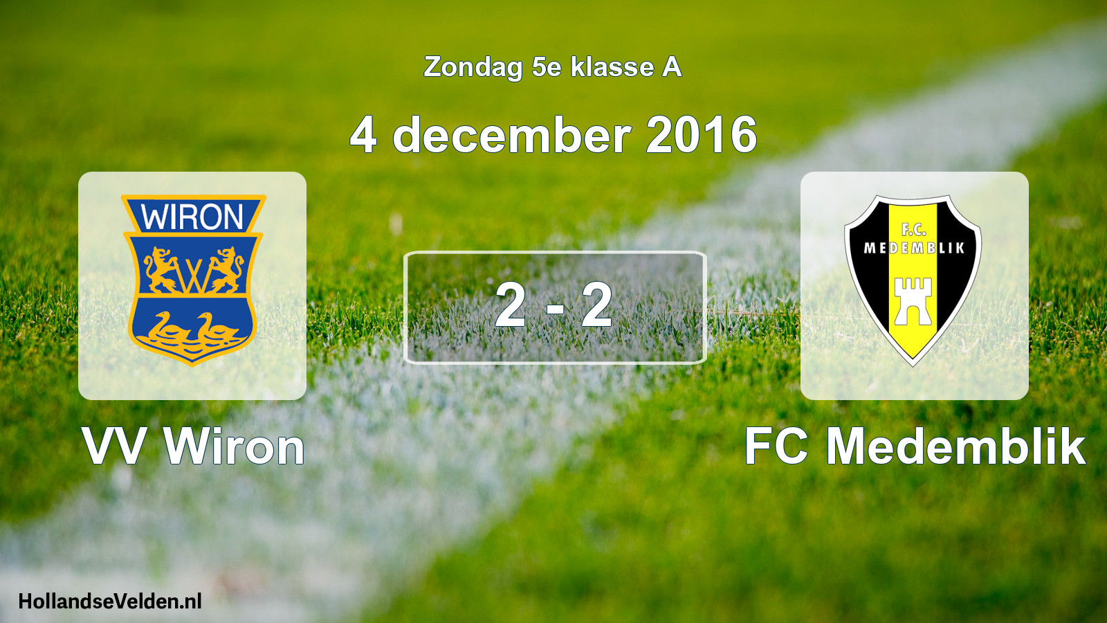 Total number of matches played: VV Wiron - FC Medemblik 2 - 2 (4 December 2016)