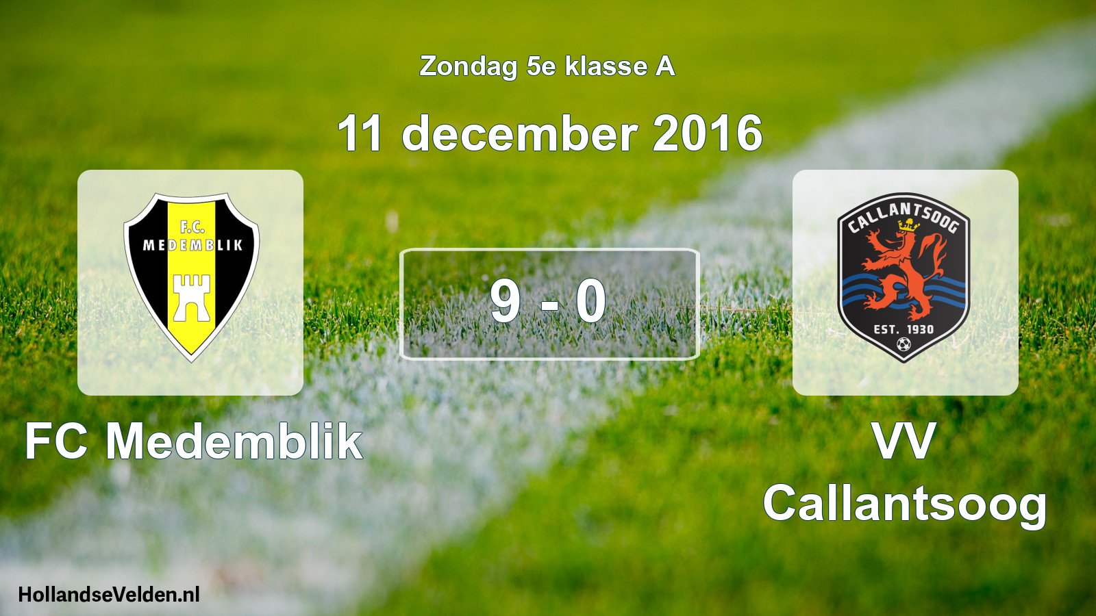 Total number of matches played: FC Medemblik - VV Callantsoog 9 - 0 (11 December 2016)