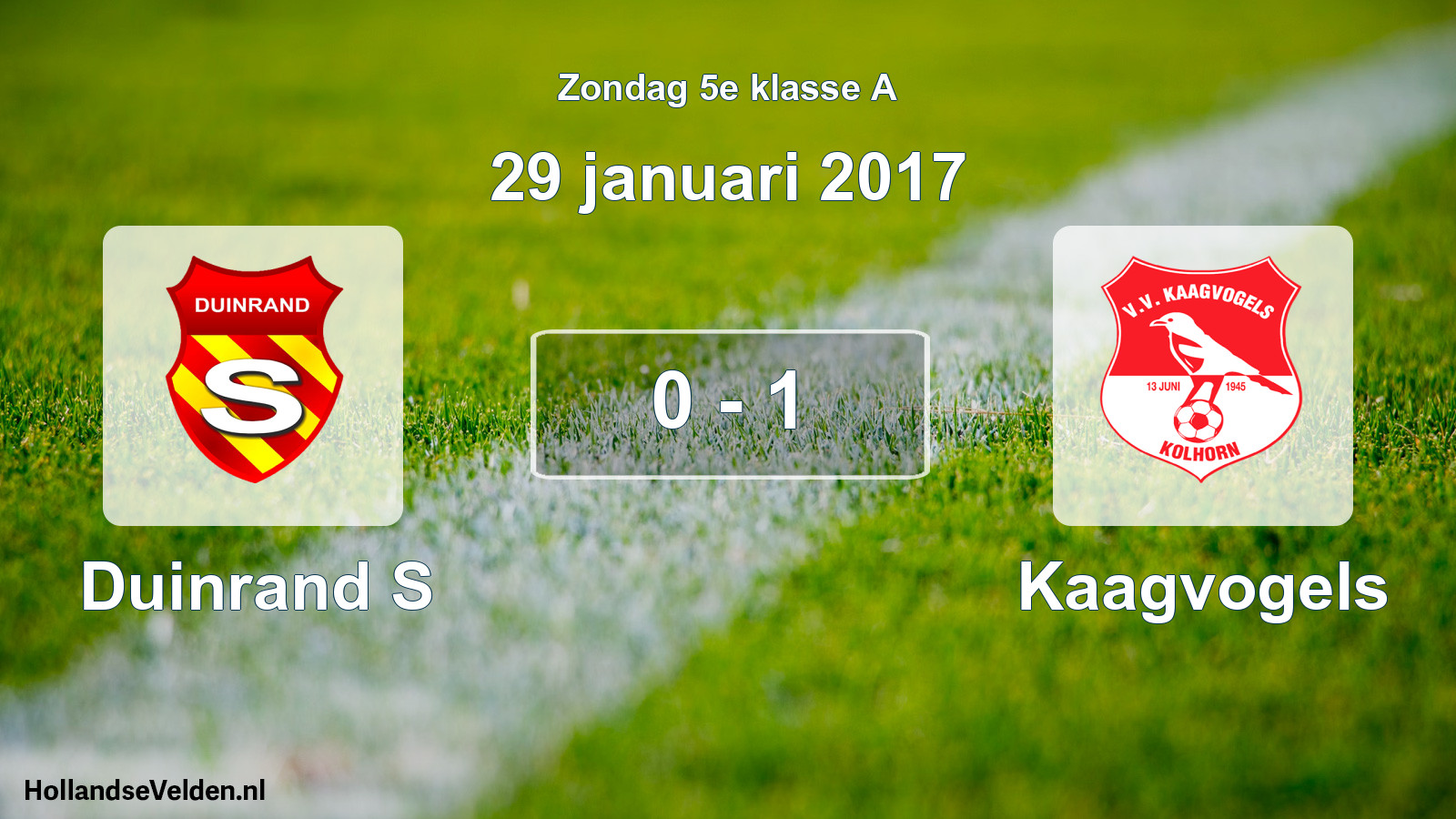 Total number of matches played: Duinrand S - Kaagvogels 0 - 1 (29 January 2017)