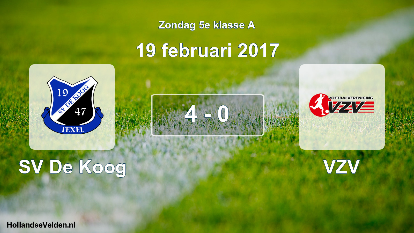 Total number of matches played: SV De Koog - VZV 4 - 0 (19 February 2017)