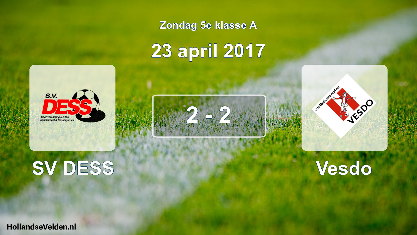 Total number of matches played: SV DESS - Vesdo 2 - 2 (23 April 2017)